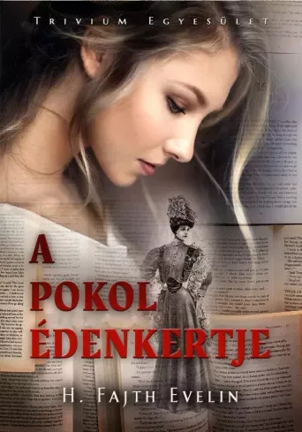 H. Fajth Evelin - A pokol édenkertje (e-könyv)