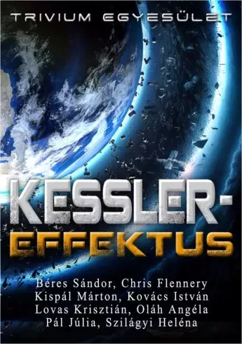 Novellapályázat nyertesei - Kessler-effektus (e-könyv)