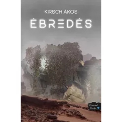 Kirsch Ákos - Ébredés (e-könyv)