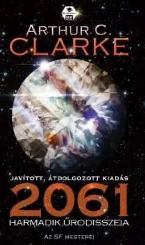 Arthur C. Clarke - 2061 – Harmadik űrodisszeia (e-könyv)