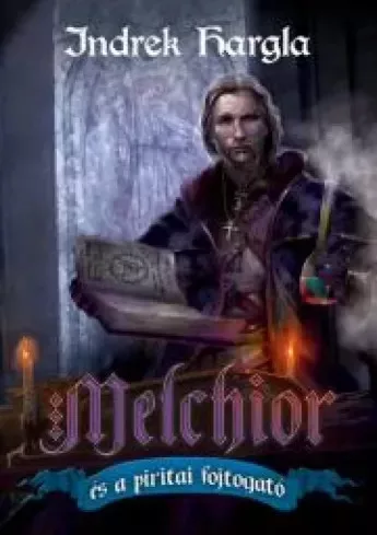 Indrek Hargla - Melchior és a piritai fojtogató (e-könyv)