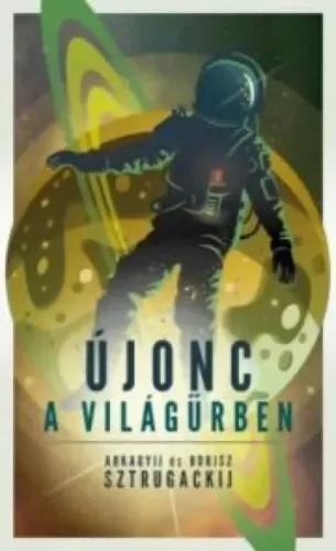 Arkagyij Sztrugackij, Borisz Sztrugackij - Újonc a világűrben (e-könyv)