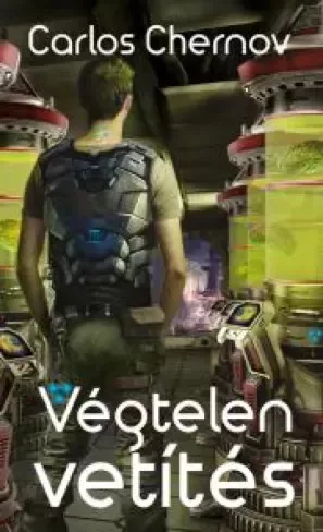 Carlos Chernov - Végtelen vetítés (e-könyv)