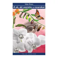 Selja Ahava - A nő, aki szerette a rovarokat (e-könyv)