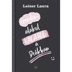 Leiner Laura - Szerelem alakul VALAHOL a Deákban (e-könyv)