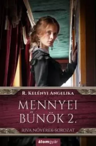 R. Kelényi Angelika - Mennyei bűnök 2. (e-könyv)