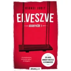 Hidasi Judit - Elveszve (e-könyv)