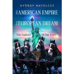   Matolcsy  György - The American Empire vs. The European Dream (e-könyv)