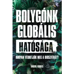 Angus Forbes - Bolygónk ​globális hatósága (e-könyv)