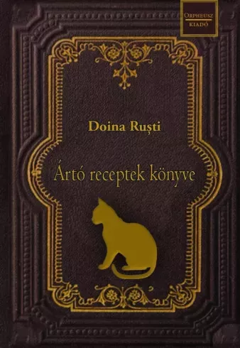 Doina Ruști - Ártó receptek könyve (e-könyv)