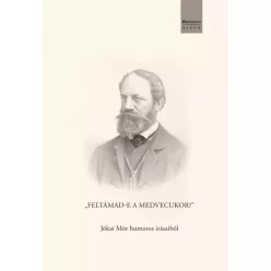 Jókai Mór - Feltámad-e medvecukor (e-könyv)