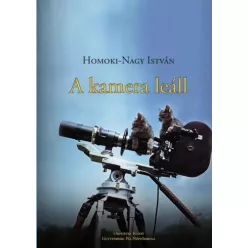 Homoki-Nagy István - A kamera leáll (e-könyv)