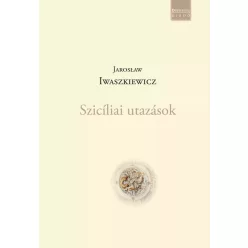 Jarosław Iwaszkiewicz - Szicíliai utazások (e-könyv)