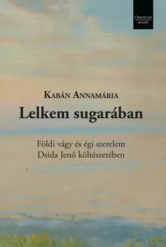 Kabán Annamária - Lelkem sugarában (e-könyv)