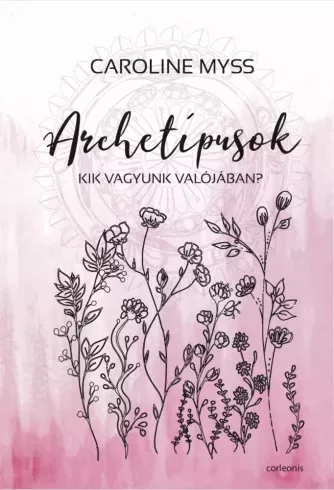 Caroline Myss - Archetípusok (e-könyv)