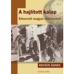 Kovács Ágnes - A hajlított kalap (e-könyv)