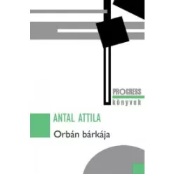 Antal Attila - Orbán bárkája (e-könyv)