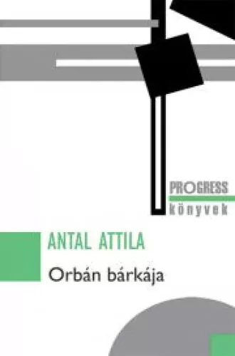 Antal Attila - Orbán bárkája (e-könyv)