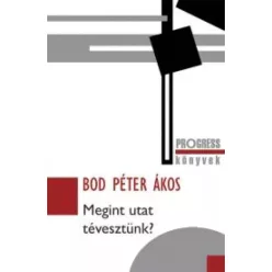 Bod Péter Ákos - Megint utat tévesztünk? (e-könyv)
