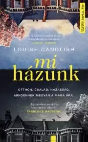 Louise Candlish - Mi házunk (e-könyv)