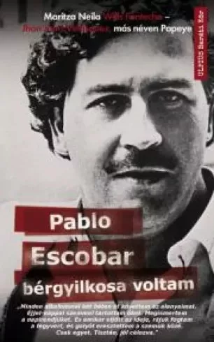 Jhon Jairo Velasquez, Maritza Neila Wills Fontecha - Pablo Escobar bérgyilkosa voltam (e-könyv)