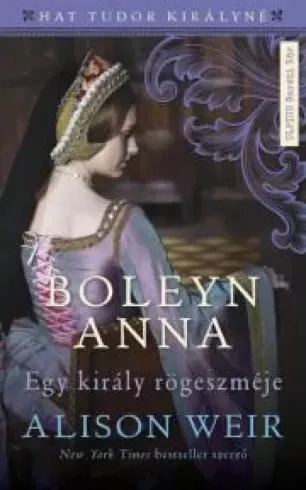 Alison Weir - Boleyn Anna (e-könyv)