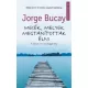 Jorge Bucay - Mesék, melyek megtanítottak élni (e-könyv)
