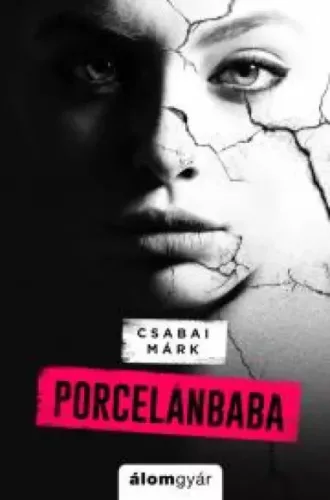 Csabai Márk - Porcelánbaba (e-könyv)