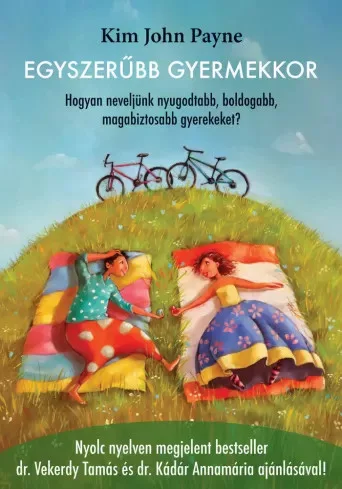 Kim John Payne - Egyszerűbb gyermekkor (e-könyv)
