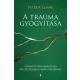 Peter A. Levine - A trauma gyógyítása (e-könyv)