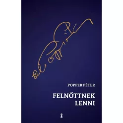 Popper Péter - Felnőttnek lenni (e-könyv)
