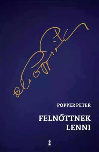 Popper Péter - Felnőttnek lenni (e-könyv)