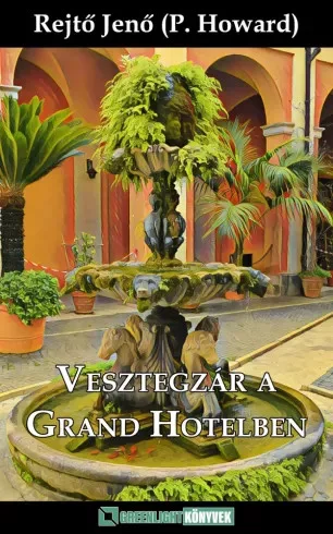 Rejtő Jenő - Vesztegzár a Grand Hotelben (e-könyv)