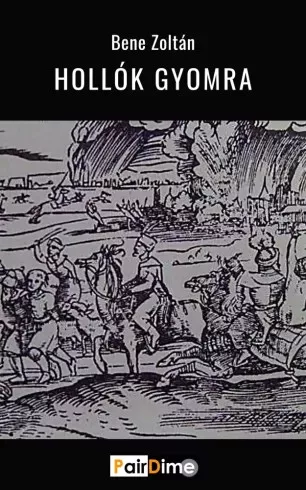 Bene Zoltán - Hollók gyomra (e-könyv)