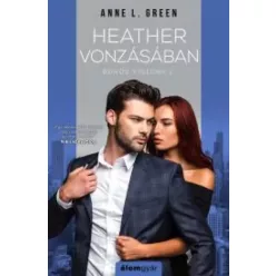 Anne L. Green - Heather vonzásában (e-könyv)