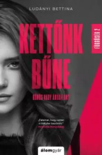Ludányi Bettina - Kettőnk bűne (e-könyv)