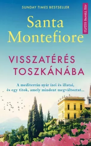 Santa Montefiore - Visszatérés Toszkánába (e-könyv)