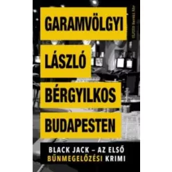   Dr. Garamvölgyi László - Bérgyilkos Budapesten (e-könyv)