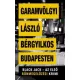 Dr. Garamvölgyi László - Bérgyilkos Budapesten (e-könyv)
