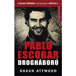 Shaun Attwood - Pablo Escobar drogháború (e-könyv)