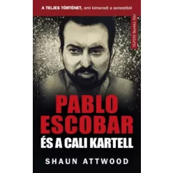 Shaun Attwood - Pablo Escobar és a Cali kartell (e-könyv)
