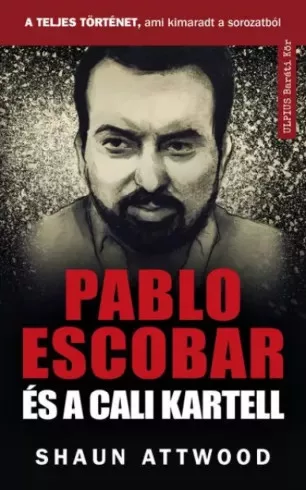 Shaun Attwood - Pablo Escobar és a Cali kartell (e-könyv)