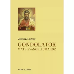   Varsányi József (szerk.) - Gondolatok Máté evangéliumához (e-könyv)