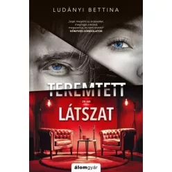 Ludányi Bettina - Teremtett látszat (e-könyv)