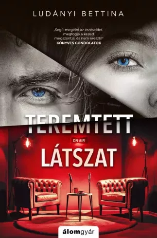 Ludányi Bettina - Teremtett látszat (e-könyv)