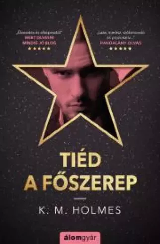 K. M. Holmes - Tiéd a főszerep (e-könyv)