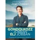 Joel Osteen - Gondolkozz jobban élj jobban (e-könyv)