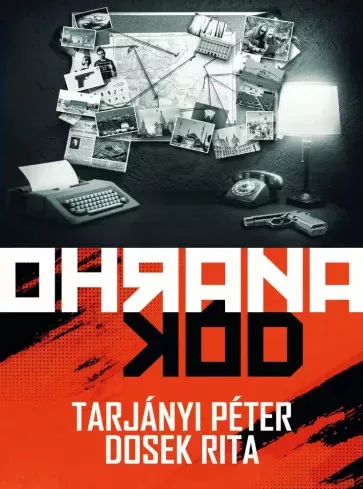 Dosek Rita, Tarjányi Péter - Ohrana-kód (e-könyv)
