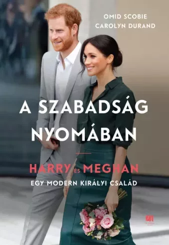 Carolyn Durand, Omid Scobie - A szabadság nyomában (e-könyv)