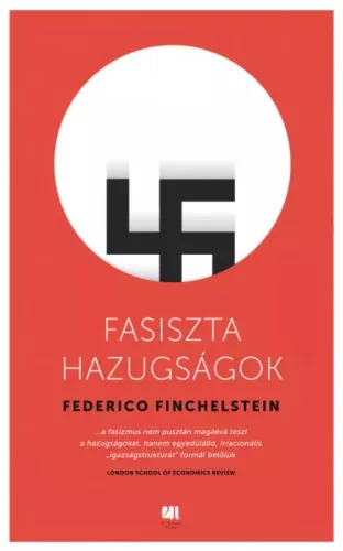 Federico Finchelstein - Fasiszta hazugságok (e-könyv)
